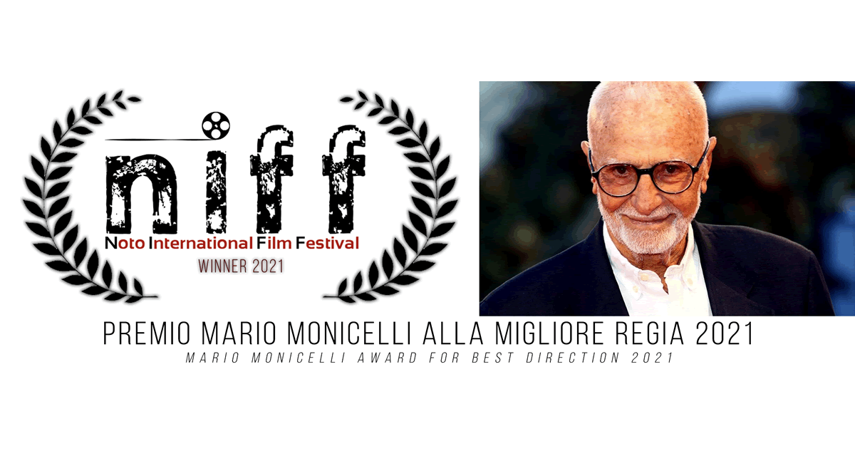 N. I. F. F. –  Noto International Film Festival, premio Mario Monicelli alla miglior regia – V edizione 2021