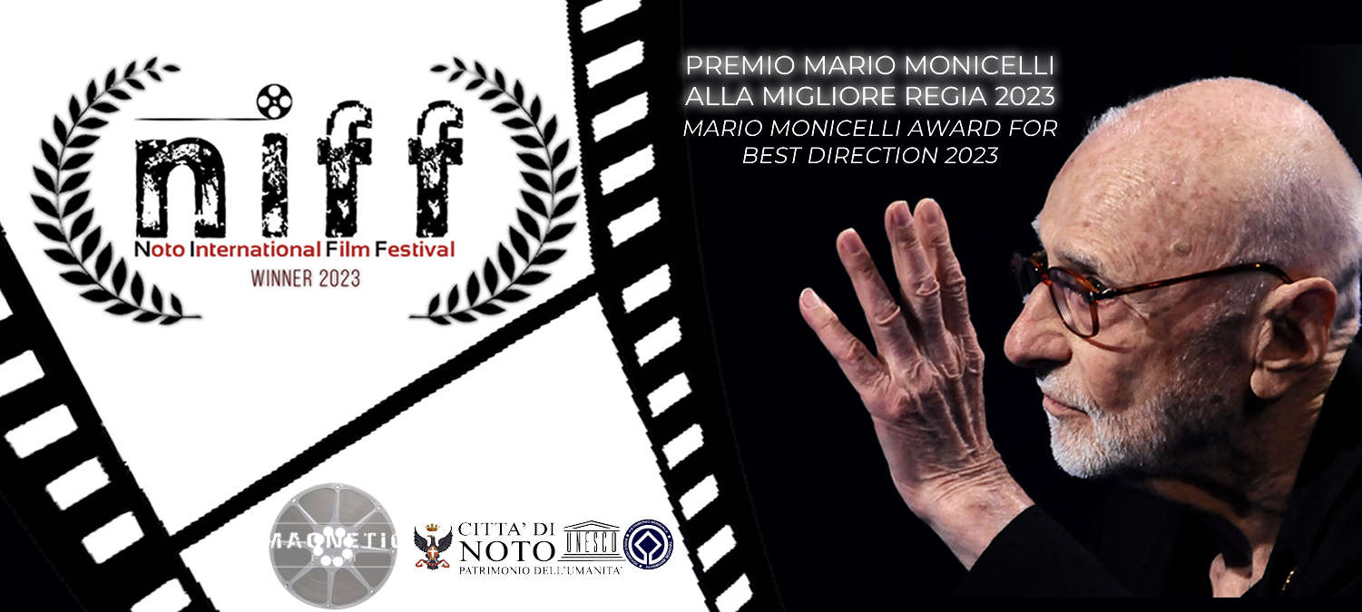 N. I. F. F. –  Noto International Film Festival, premio Mario Monicelli alla miglior regia – VII edizione 2023