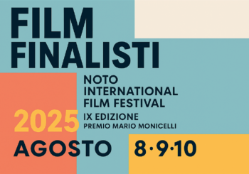 Film Finalisti – IX Edizione del Noto International Film Festival 2025